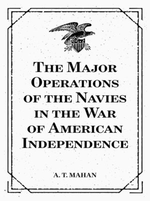 cover image of The Major Operations of the Navies in the War of American Independence